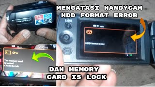 Mengatasi Handycam HDD FORMAT ERROR dan MEMORY CARD is locked untuk pemula