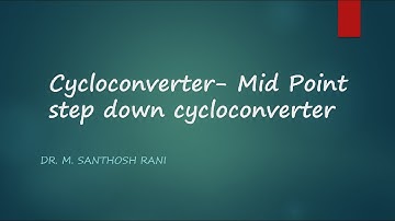 Cycloconverter  Mid Point step down