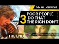 Things Poor People DO That The Rich DON’T