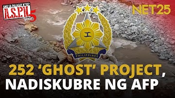 252 ‘ghost’ project, nadiskubre ng AFP | ASPN