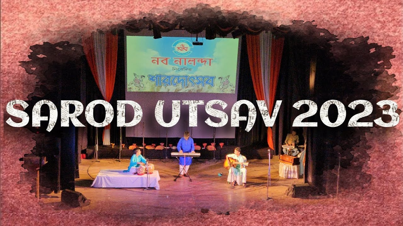 sarod-utsav-2023-nava-nalanda-high-school-agomonir-gaan-the