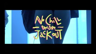 JACK OUT - NO CHILL (PROD. DEMO)