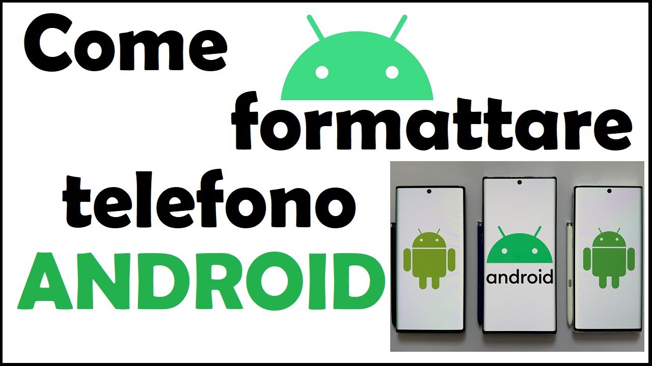 Come Formattare Telefono Android Youtube