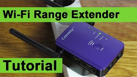 Wi-Fi Range Extender Setup Tutorial - Coredy E300