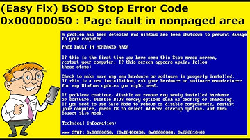 (Easy Fix) BSOD Stop Error Code 0x00000050 : Page fault in nonpaged area