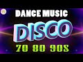 Best Disco Dance Songs of 70 80 90 Legends Retro - Disco Dance Music Of 80s Eurodisco Megamix #274