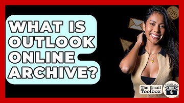 What Is Outlook Online Archive? - TheEmailToolbox.com