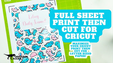 Easy Cricut Print then Cut Full Page Hack | Maximize Your Pages - 2024 Quick Step by Step Tutorial