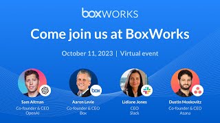 BoxWorks 2023 Keynote: Unstructured Data Matters