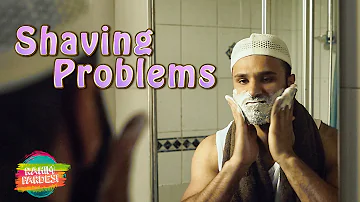 Shaving Problems | Rahim Pardesi