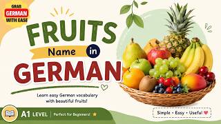FRUITS NAME IN GERMAN | A1 VOCABULARY | GERMAN | DAS OBST News