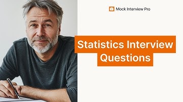 Statistics Interview Questions | Best Answers and Tips