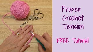 Crochet Proper Crochet Tension