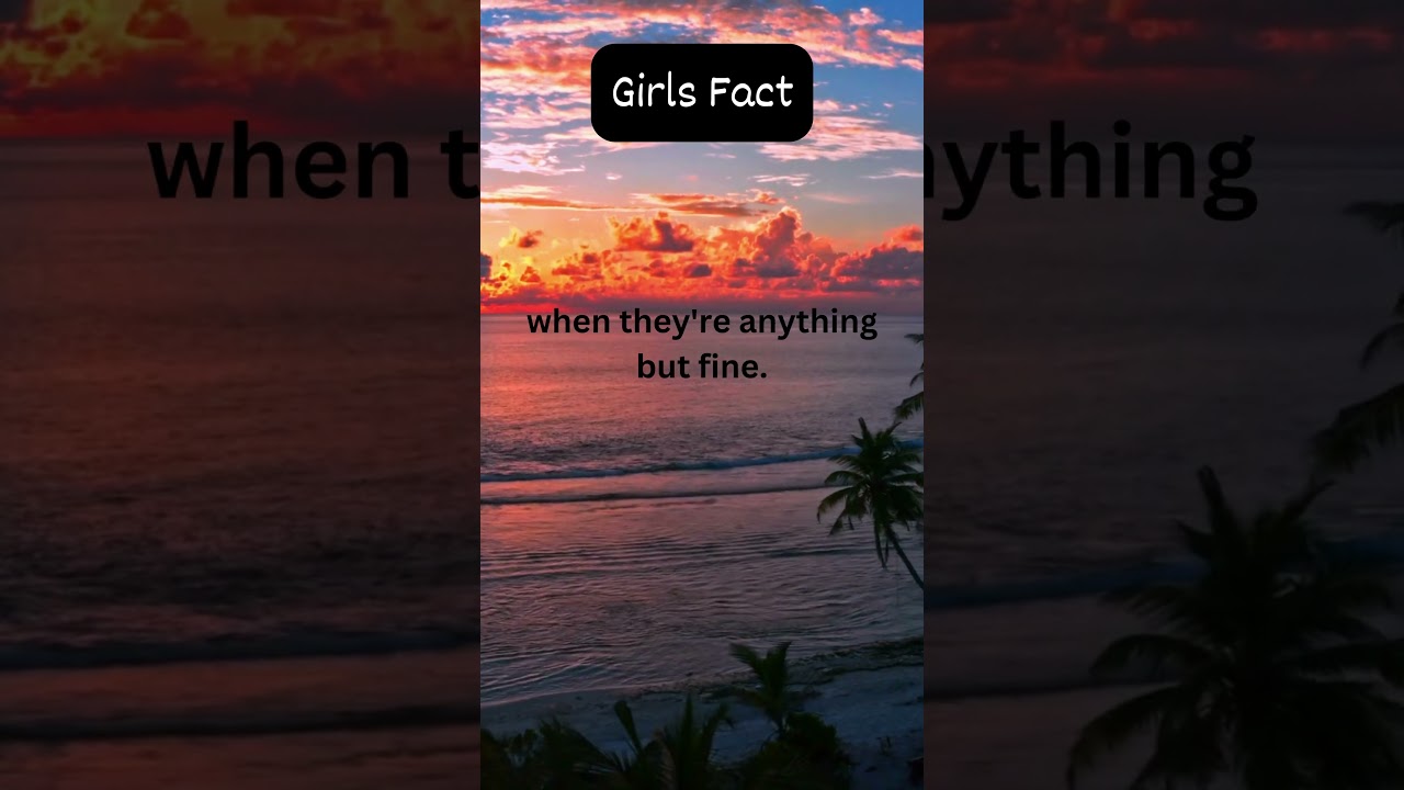 When women really mean when they say "I'm fine" 