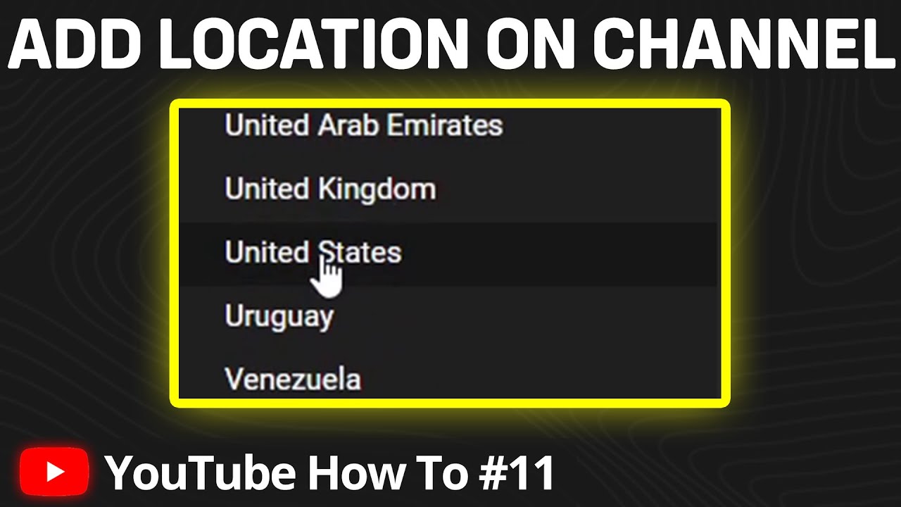 How To Add Location On A YouTube Channel YouTube How To Add Location On A YouTube Channel YouTube
