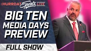 Previewing Big Ten Media Days Discussions | Hurrdat Sports Live | Monday, July 27, 2026