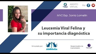 Leucemia Viral Felina y su Importancia Diagnóstica  MVZ Esp. Sonia Lomelin