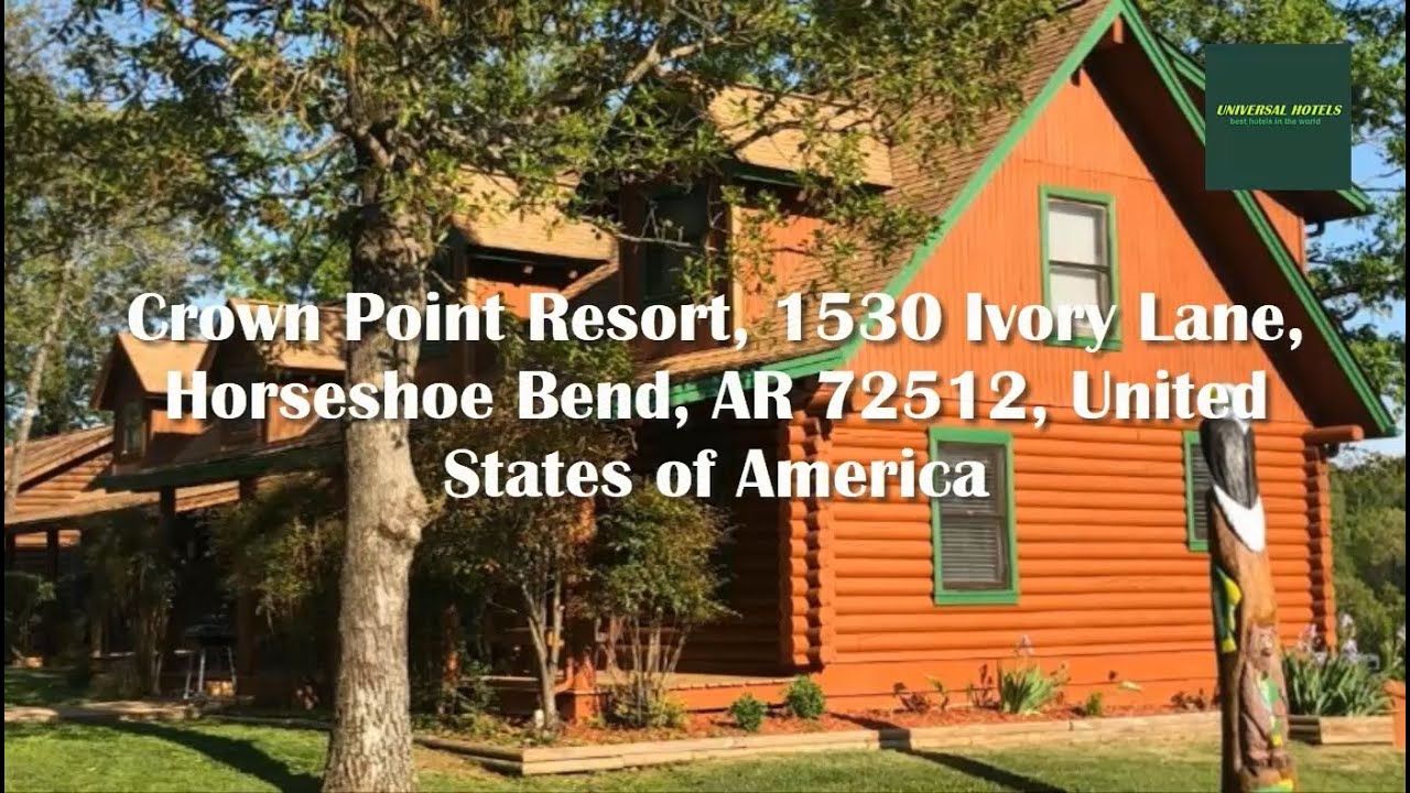 Crown Point Resort, 1530 Ivory Lane, Horseshoe Bend, AR 72512, United