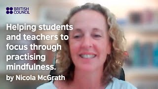 Helping students and teachers to focus through practising mindfulness by Nicola McGrath