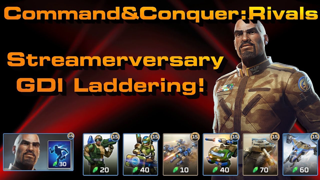 Gdi Riflemen Rivals C&C Rivals: Streamerversary GDI Laddering! - YouTube