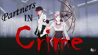 [RWBY AMV] {Roman & Neo} ~ Partners in Crime