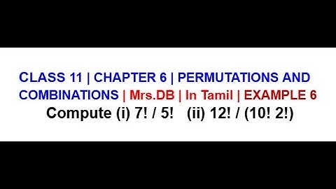 CLASS 11 CH 6 PERMUTATIONS AND COMBINATIONS EXAMPLE 6 | In Tamil | Mrs.DB