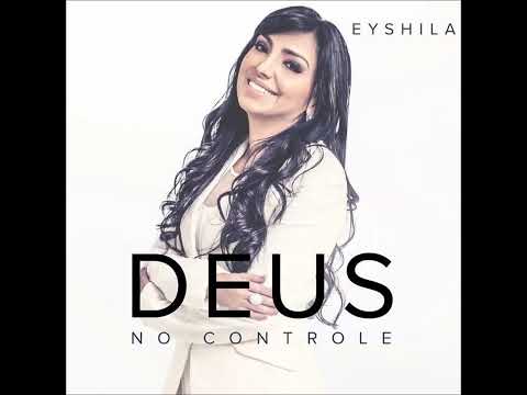 Eyshila — 02. Deus No Controle - Eyshila