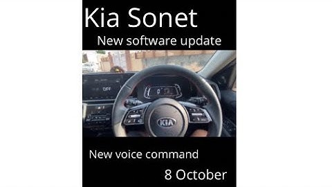 Kia sonet New software update and voice command features￼ 25 October￼ 2021 #kiasonet ￼
