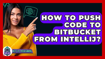 How To Push Code To Bitbucket From IntelliJ? - Next LVL Programming