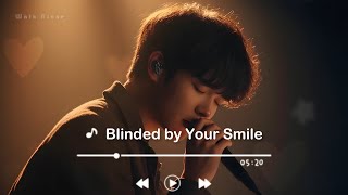 Blinded by Your Smile - Walk Alone | Slowed Broken Heart Song Nonstop 2025 & Sweet and Romantic song
