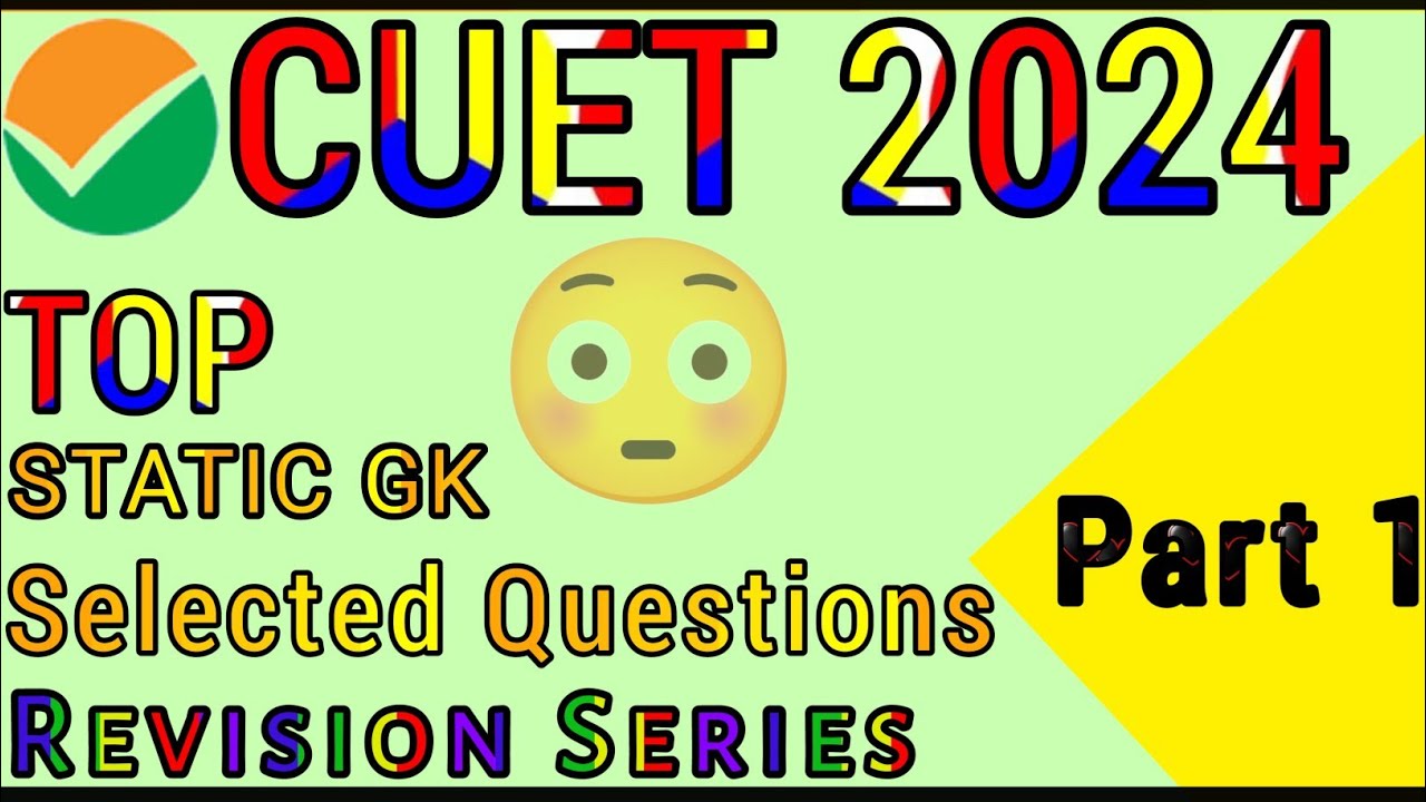 Static Gk Important Questions | CUET PG 2024 | General Test | CUET PG ...
