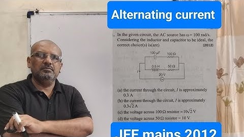 In the given circuit, the AC source has ω=100rad/s. Considering the inductor and capacitor to be