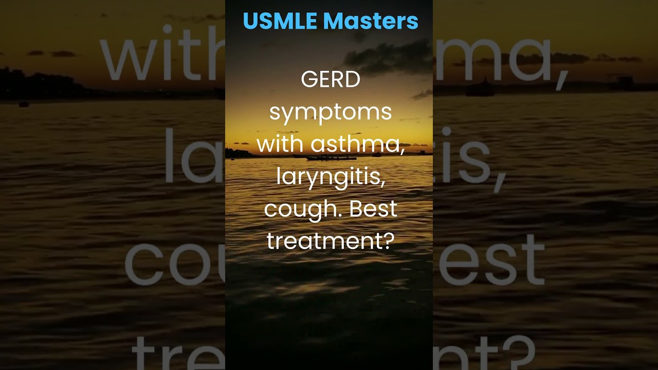 GERD symptoms with asthma, laryngitis, cough. Best treatment?