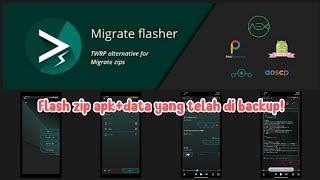 Restore Aplikasi + Data Dengan Migrate Flasher Apk | Root #5 screenshot 1