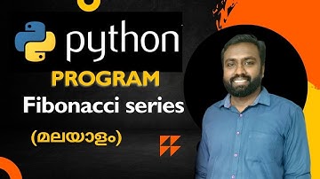Fibonacci Series Explained in Malayalam | Python Coding Tutorial