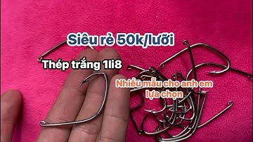 Lưỡi Câu Cá Lóc Thép Trắng 1ly8 - Siêu Bền, Sắc Nhọn | Giá Chỉ 50K | sdt: 0943916185