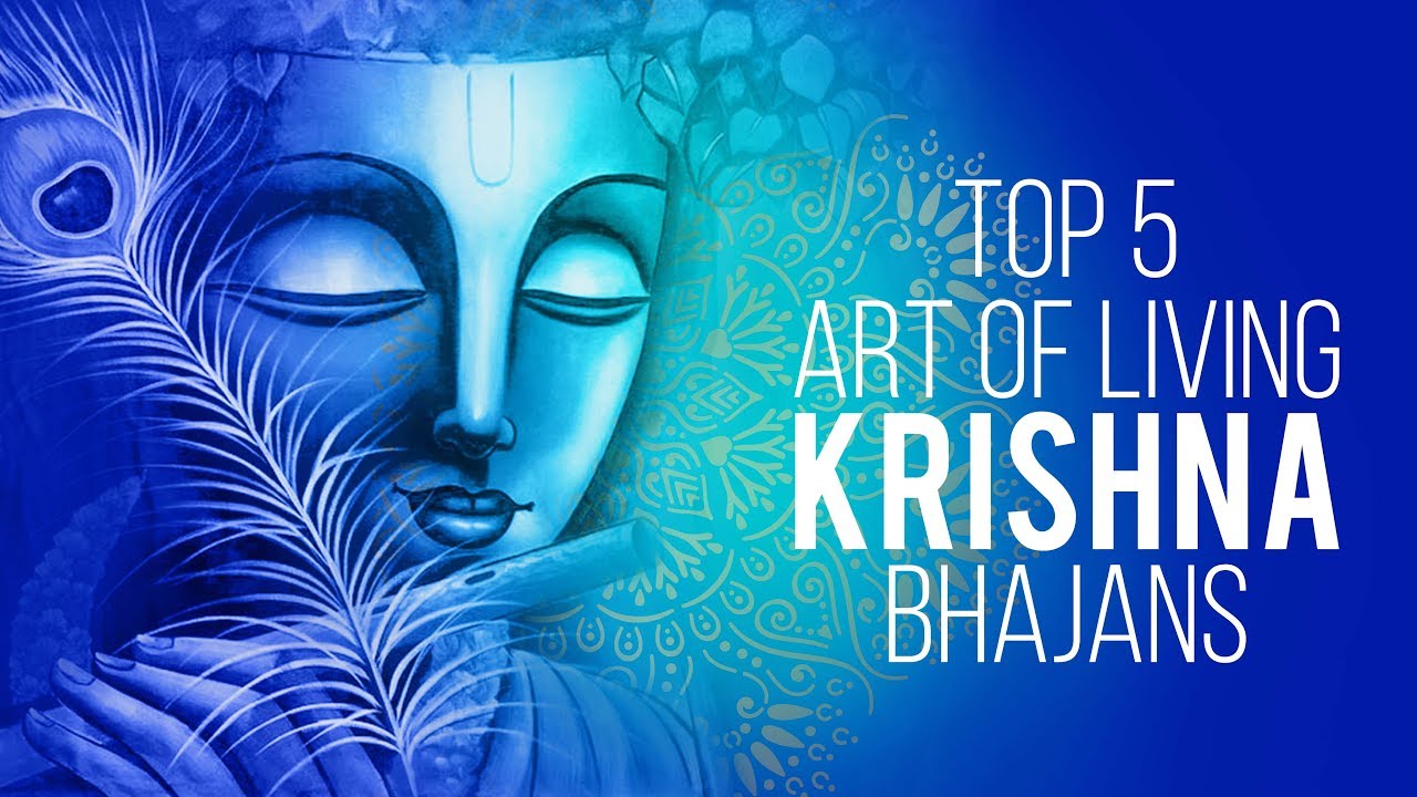 Top 5 Art Of Living Krishna Bhajans  Best Krishna Bhajans  Lord Krishna Songs