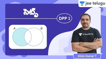 JEE Maths: Sets DPP 1 | JEE Telugu | Kiran Kumar