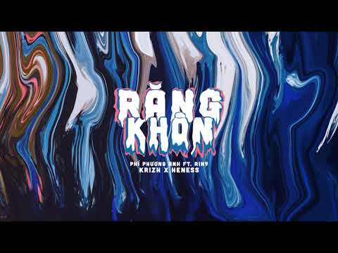 Video RĂNG KHÔN REMIX - PHÍ PHƯƠNG ANH ft. RIN9 (Rain Remix) - youtube