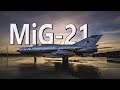 MiG-21 | The Soviet Fighter that Flew EVERYWHERE!