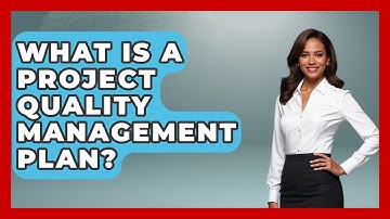 What Is A Project Quality Management Plan? - The Project Manager Toolkit
