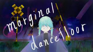 marginal dancefloor / 初音ミク