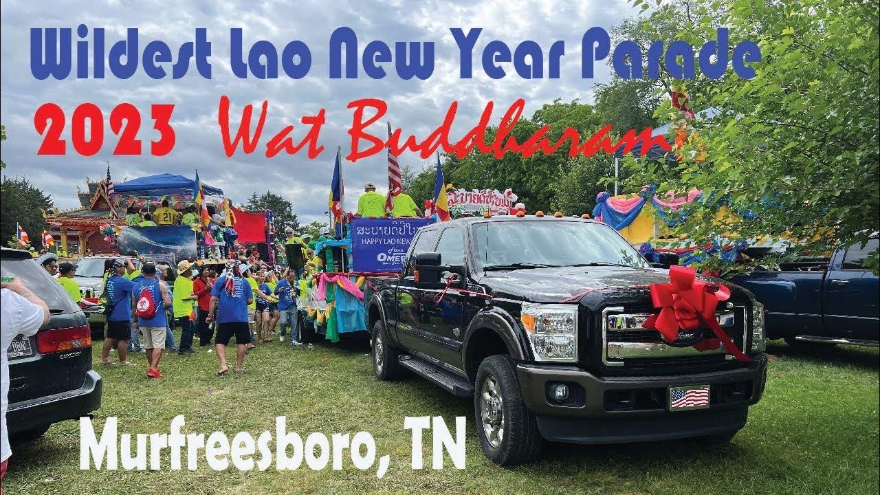 Lao New Year Parade 2023 Wat Buddharam. Murfreesboro, TN YouTube