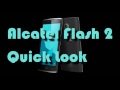 Quick Review for Alcatel Flash 2 Octa Core 4G Phone Mp3 Song