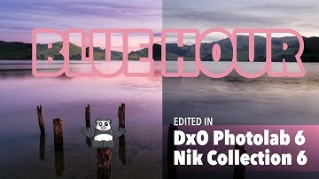 Editing a blue hour photo in DxO Photolab 6 and the new Nik Color Efex