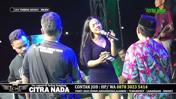 PUTUS TALI CINTA // CITRA NADA LIVE DESA TEMBONG KRAMAT // JATIBARANG - BREBES