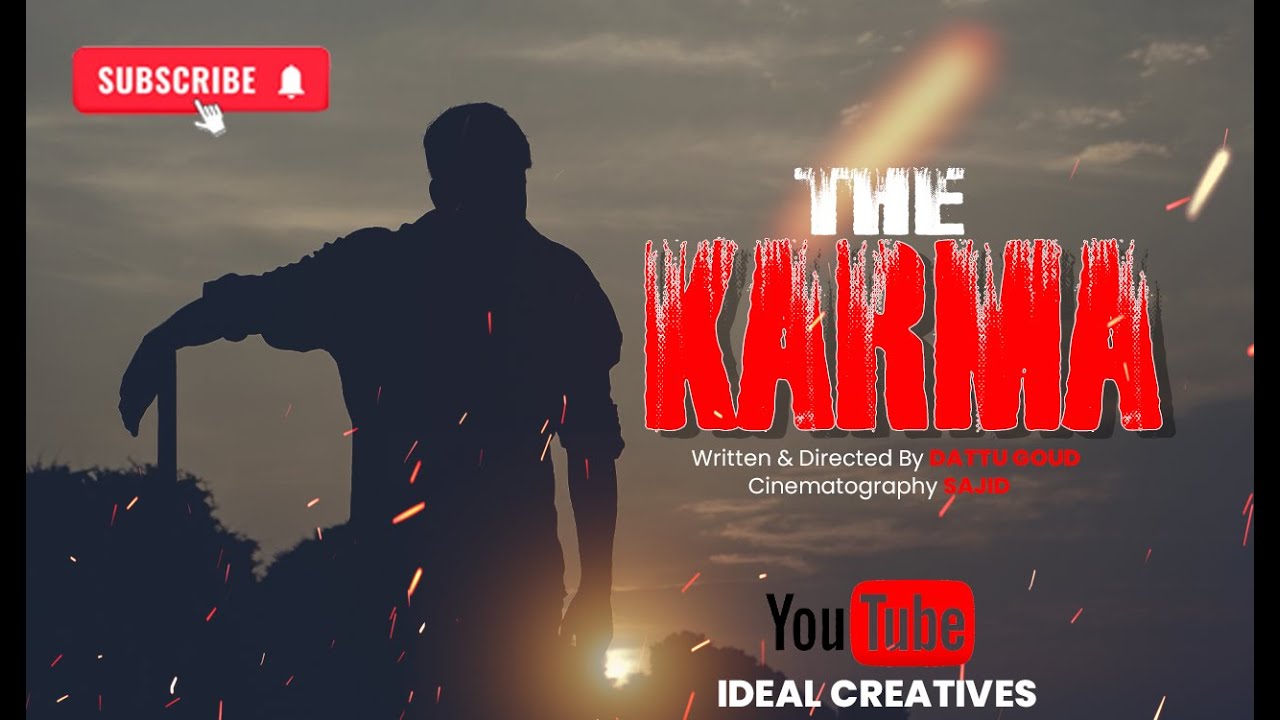 THE KARMA // TELUGU SHORTFILM // DATTU GOUD // IDEAL CREATIVES .