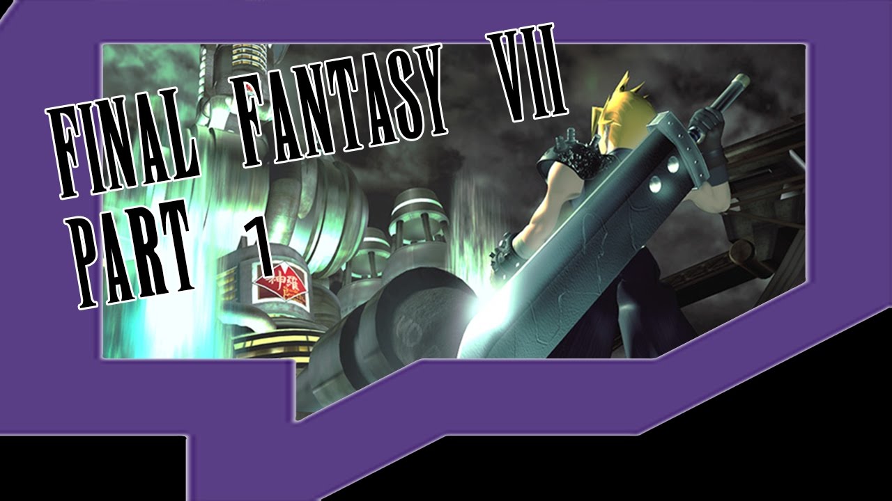 Let's Play Final Fantasy VII Part 1! | Stream Replay
