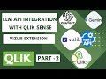 Qlik Sense - LLM API Integration using Vizlib Extension - Part 2 #vizlib #openai #gemini #restapi