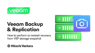 Veeam   Hitachi Vantara: How to perform an instant recovery from VSP storage snapshot